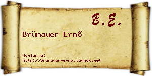 Brünauer Ernő névjegykártya
